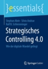 Strategisches Controlling 4.0 : Wie der digitale Wandel gelingt - eBook