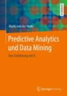 Predictive Analytics und Data Mining : Eine Einfuhrung mit R - eBook
