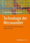 Technologie der Messwandler : Strom- und Spannungsmessung und Isolationssysteme - eBook