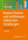Analyse linearer und nichtlinearer elektrischer Schaltungen : Ein Kompendium - eBook