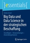 Big Data und Data Science in der strategischen Beschaffung : Grundlagen - Voraussetzungen - Anwendungschancen - eBook