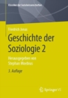 Geschichte der Soziologie 2 : Herausgegeben von Stephan Moebius - eBook