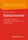 Radioastronomie : Grundlagen, Technik und Beobachtungsmoglichkeiten kleiner Radioteleskope - eBook