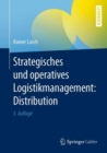 Strategisches und operatives Logistikmanagement: Distribution - eBook
