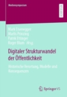Digitaler Strukturwandel der Offentlichkeit : Historische Verortung, Modelle und Konsequenzen - eBook
