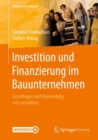 Investition und Finanzierung im Bauunternehmen : Grundlagen und Anwendung mit Lernvideos - eBook