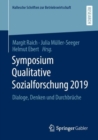 Symposium Qualitative Sozialforschung 2019 : Dialoge, Denken und Durchbruche - eBook
