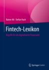 Fintech-Lexikon : Begriffe fur die digitalisierte Finanzwelt - eBook