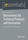 Biomimetics for Technical Products and Innovation : An overview for applications - eBook