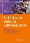 Architekturen Verteilter Softwaresysteme : SOA & Microservices - Mehrschichtenarchitekturen - Anwendungsintegration - eBook