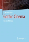 Gothic Cinema : Eine Einfuhrung - eBook