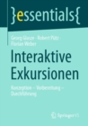 Interaktive Exkursionen : Konzeption - Vorbereitung - Durchfuhrung - eBook