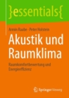 Akustik und Raumklima : Raumkomfortbewertung und Energieeffizienz - eBook