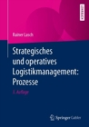 Strategisches und operatives Logistikmanagement: Prozesse - eBook