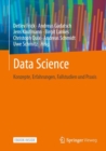 Data Science : Konzepte, Erfahrungen, Fallstudien und Praxis - eBook