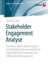 Stakeholder Engagement Analyse : Eine Meso-Mikro-Makro-Analyse nachhaltigkeitsthemenorientierter Stakeholderkommunikation am Fallbeispiel Volkswagen AG - eBook