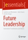 Future Leadership : Generation Y motivieren und fuhren - eBook