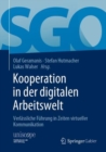 Kooperation in der digitalen Arbeitswelt : Verlassliche Fuhrung in Zeiten virtueller Kommunikation - eBook