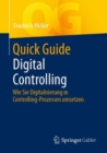 Quick Guide Digital Controlling : Wie Sie Digitalisierung in Controlling-Prozessen umsetzen - eBook