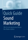 Quick Guide Sound Marketing : Wie Sie mit akustischen Reizen Ihre Marke starken - eBook