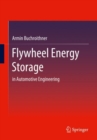 Flywheel Energy Storage : in Automotive Engineering - eBook