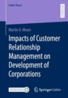 Impacts of Customer Relationship Management on Development of Corporations - eBook