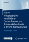 Wirkungsanalyse verschiedener Content-Formate und Kommunikationskanale in der CSR-Kommunikation : Storytelling vs. Fakten - eBook