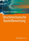 Bruchmechanische Bauteilbewertung - eBook