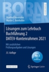 Losungen zum Lehrbuch Buchfuhrung 2 DATEV-Kontenrahmen 2021 : Mit zusatzlichen Prufungsaufgaben und Losungen - eBook