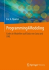 Programming4Modeling : Codes in Modellen auf Basis von Java und UML - eBook
