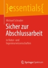 Sicher zur Abschlussarbeit : in Natur- und Ingenieurwissenschaften - eBook