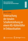 Untersuchung der tonalen Schallentstehung an einem Kfz-Kuhlerlufter in Einbausituation - eBook