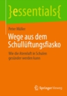 Wege aus dem Schulluftungsfiasko : Wie die Atemluft in Schulen gesunder werden kann - eBook