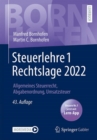 Steuerlehre 1 Rechtslage 2022 : Allgemeines Steuerrecht, Abgabenordnung, Umsatzsteuer - eBook
