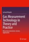 Gas Measurement Technology in Theory and Practice : Measuring Instruments, Sensors, Applications - eBook