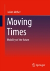 Moving Times : Mobility of the future - eBook