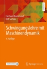 Schwingungslehre mit Maschinendynamik - eBook