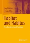 Habitat und Habitus : Pierre Bourdieus visuelle Soziologie - eBook