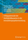 Erfolgspotenziale der Holzhybridbauweise in der Immobilienprojektentwicklung - eBook