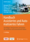 Handbuch Assistiertes und Automatisiertes Fahren : Grundlagen, Komponenten und Systeme fur assistiertes und automatisiertes Fahren - eBook