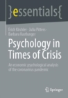 Psychology in Times of Crisis : An economic psychological analysis of the coronavirus pandemic - eBook