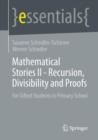 Mathematical Stories II - Recursion, Divisibility and Proofs : For Gifted Students in Primary School - eBook