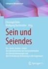 Sein und Seiendes : Ens, unum, bonum, verum: die Erkenntnislehre der Transzendentalien als Seinsbestimmungen und ihre fortwirkende Bedeutung in der Gegenwart - eBook