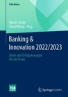 Banking & Innovation 2022/2023 : Ideen und Erfolgskonzepte fur die Praxis - eBook