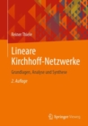 Lineare Kirchhoff-Netzwerke : Grundlagen, Analyse und Synthese - eBook