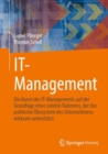 IT-Management : Die Kunst des IT-Managements auf der Grundlage eines soliden Rahmens, der das politische Okosystem des Unternehmens wirksam unterstutzt - eBook