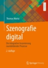 Szenografie digital : Die integrative Inszenierung raumbildender Prozesse - eBook