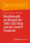 Bioinformatik am Beispiel des SARS-CoV2 Virus und der Covid19 Pandemie - eBook