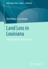 Land Loss in Louisiana : A Neopragmatic Redescription - eBook