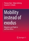 Mobility instead of exodus : Migration and Flight in and from Africa - eBook